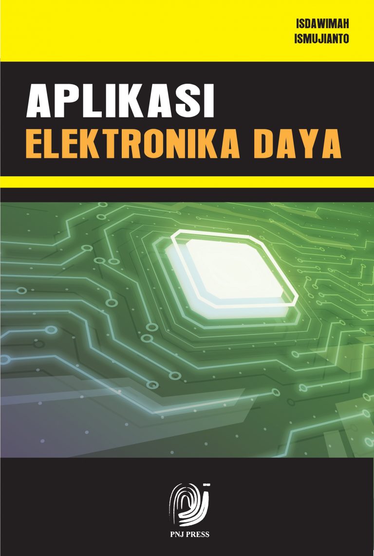 APLIKASI ELEKTRONIKA DAYA | PNJ Press